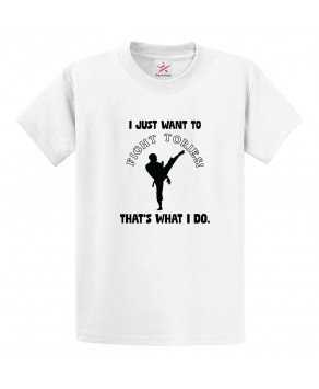 I Just Want To Fight Tories That's What I Do Anti-Tory British Politics Graphic Print Style Unisex Kids & Adult T-shirt